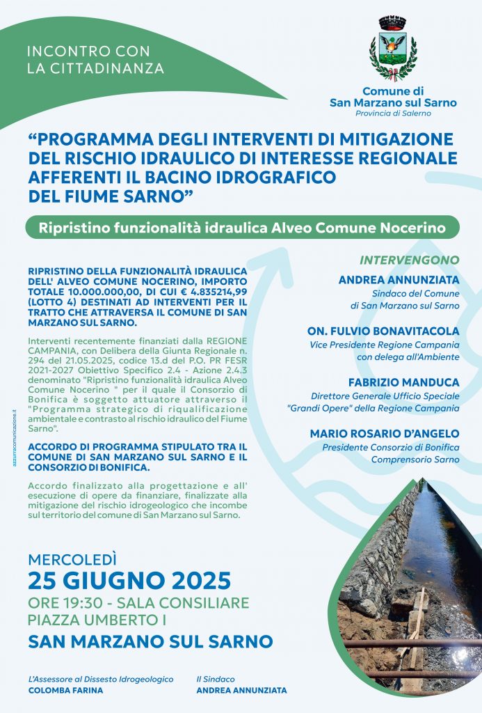 INCONTRO CON LA CITTADINANZA: Programma degli interventi di mitigazione del rischio idraulico di interesse regionale afferenti il Bacino idrografico del Fiume Sarno – 25 giugno 2025 ore 19:30 Sala Consiliare